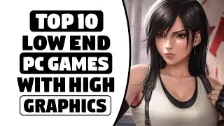 TOP 10 Best Pc Games | Low Spec | 2GB | 4GB | RAM | 128 | 512 | MB | VRAM | Dual Core Pc's