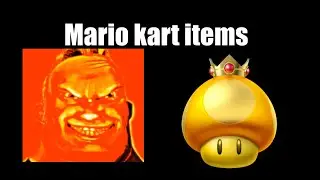 Mr.incredible becoming canny/uncanny about Mario kart items