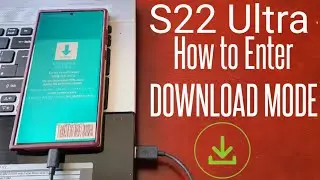 Samsung Galaxy S22 Ultra How to enter Download Mode|Very useful when flashing stock firmware