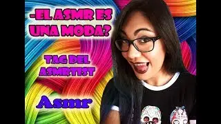 Asmr español - Tag del ASMRtis