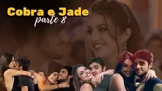 HISTÓRIA DE COBRA E JADE - PARTE 8