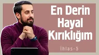 My deepest disappointment-[İkhlas 5-Menfaat-i Maddiye] | Mehmet Yıldız