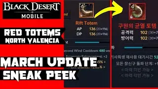 Red Totems Guide + North Valencia - Sneak PEEK 3-9-21 Update - Black Desert Mobile