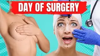 BREAST AUGMENTATION: The Day of Surgery - Everything You Need To Know
