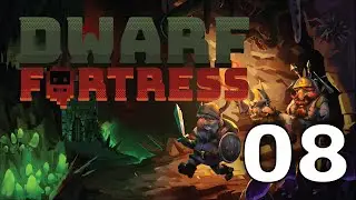 Let's Play Dwarf Fortress|  New Player Plays | Human Trade | 08