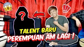 TALENT BARU PEREMPUAN AM LAGI !! - KEJUTAN MENGEJUTKAN DARI AM !