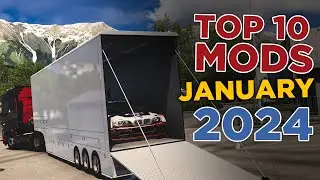 TOP 10 ETS2 MODS - JANUARY 2024