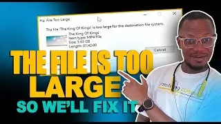 The File Is Too Large For The Destination File System  To USB (FAT32 to NTFS Conversion)
