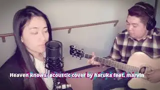 heaven knows (acoustic cover)by marilou&marvin