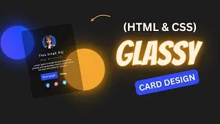 Creating Stunning Glass Effect Cards with HTML and CSS🔥