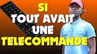 SI TOUT AVAIT UNE TÉLÉCOMMANDE - ELINEM