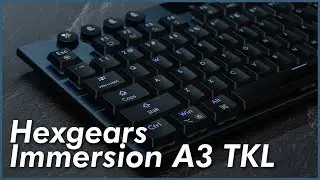 Hexgears Immersion A3 TKL | An Enjoyable Wireless Low Profile Keyboard!