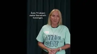 TV aksjonen 2024: – Din støtte utgjør en forskjell