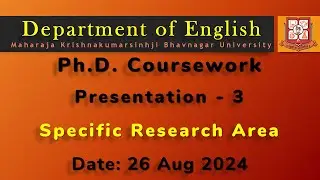 P-3: Specific Area of PhD Research | PhD Coursework Presentations | DoE-MKBU