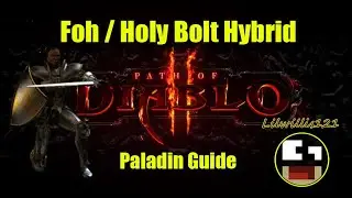 Path of Diablo - Foh Holybolt Hybrid Paladin Guide [Mapping / Endgame / All Content]