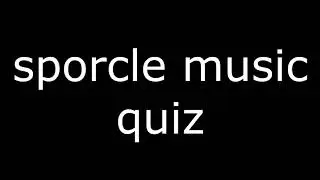 Sporcle Music Quiz