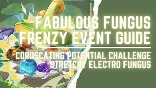 [Genshin Impact V3.2]  Fabulous Fungus Frenzy Event Guide | Stretchy Electro Fungus