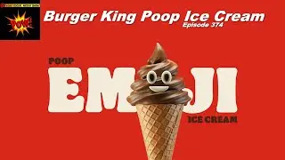 Burger King Poop Ice Cream - Beyond Social Media Show #Podcast 374