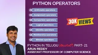 PYTHON IN TELUGU PART 21 - PYTHON OPERATORS IN TELUGU | OPERATORS IN PYTHON |