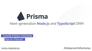 Prisma Tutorial Indonesia #1 - Apa itu Prisma