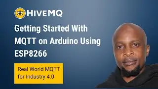 Getting Started with MQTT on Arduino Using ESP8266