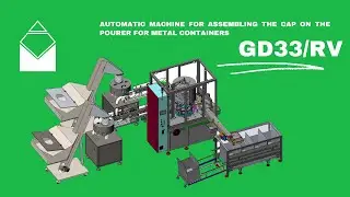 GD33RV - Cap assembly machine on pourer for metal containers