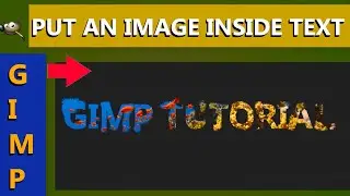 Gimp: How to Put an Image Inside of Text in Gimp