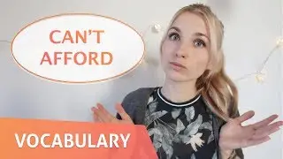 Новое выражение: CAN'T AFFORD!!