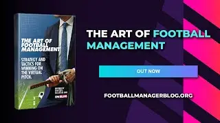 Football Manager Blog's The Art of Football Management