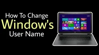 how to change Window's user name #FreeTechnies