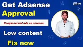 Google-served ads on screens without publisher-content | How to get Adsense Approval in 2023