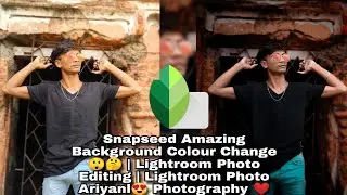 SnapseedAmazing.Background Colour Change😲Lightroom Photo Editing Lightroom Photo Ariyanl😍Photography