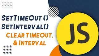 SetTimeOut,SetTimeInterval ClearTimeOut Clearinterval In JavaScript