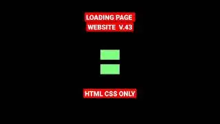 Loading Page Website HTML CSS ONLY Version 43.0 