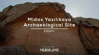 Midas Yazılıkaya Archaeological Site, Eskişehir | Turkish Museums