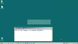 PERBAIKI HOW TO FIX UNABLE TO CHANGE SET PRIORITY THE OPERATION COULD NOT BE COMPLETED ACCESS DENIED