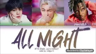 BTS - All Night (feat. Juice WRLD) (Color Coded Lyrics Eng/Rom/Han/가사)