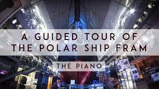 Fram guided tour 28: The Piano