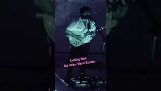 FOALS // Looking High: The Colour Wheel Session