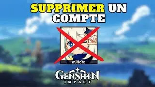 Comment supprimer un compte Genshin Impact