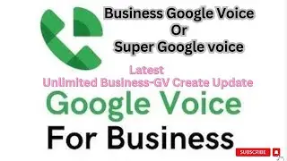 How to create Business Google voice or Super Google voice| Update Create Method 2024