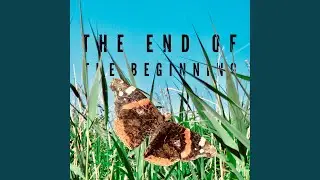 The End of the Beginning