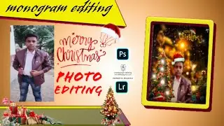 NEW 2021 CHRISTMAS PHOTO EDITING| MERRY CHRISTMAS BY MONOGRAM EDITING| 25 DECEMBER 2021| WISH YOU AL