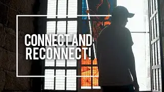 CONNECT AND RECONNECT