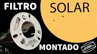 Cómo instalar un FILTRO SOLAR Baader en tu TELESCOPIO