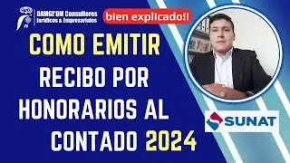 Como emitir un recibo por honorarios al contado - SUNAT 2024