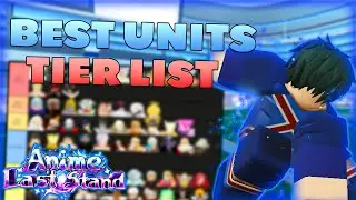 NEW *BEST* Units Tier List in Anime Last Stand... (BLUE LOCK)