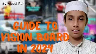 Visualizing Success: A Guide to Vision Boards in 2024 | Abdul Rahman
