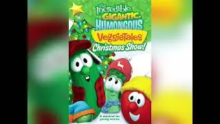 The Incredible, Gigantic, Humongous VeggieTales Christmas Show! (Demonstration Audio)
