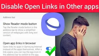 how to enable or disable open links in other apps on samsung internet browser for any Android phone